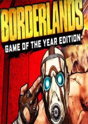 Borderlands Game of the Year Enhanced Torrent (PC)