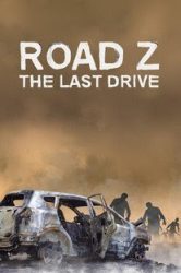 Road Z _ The Last Drive (PC)